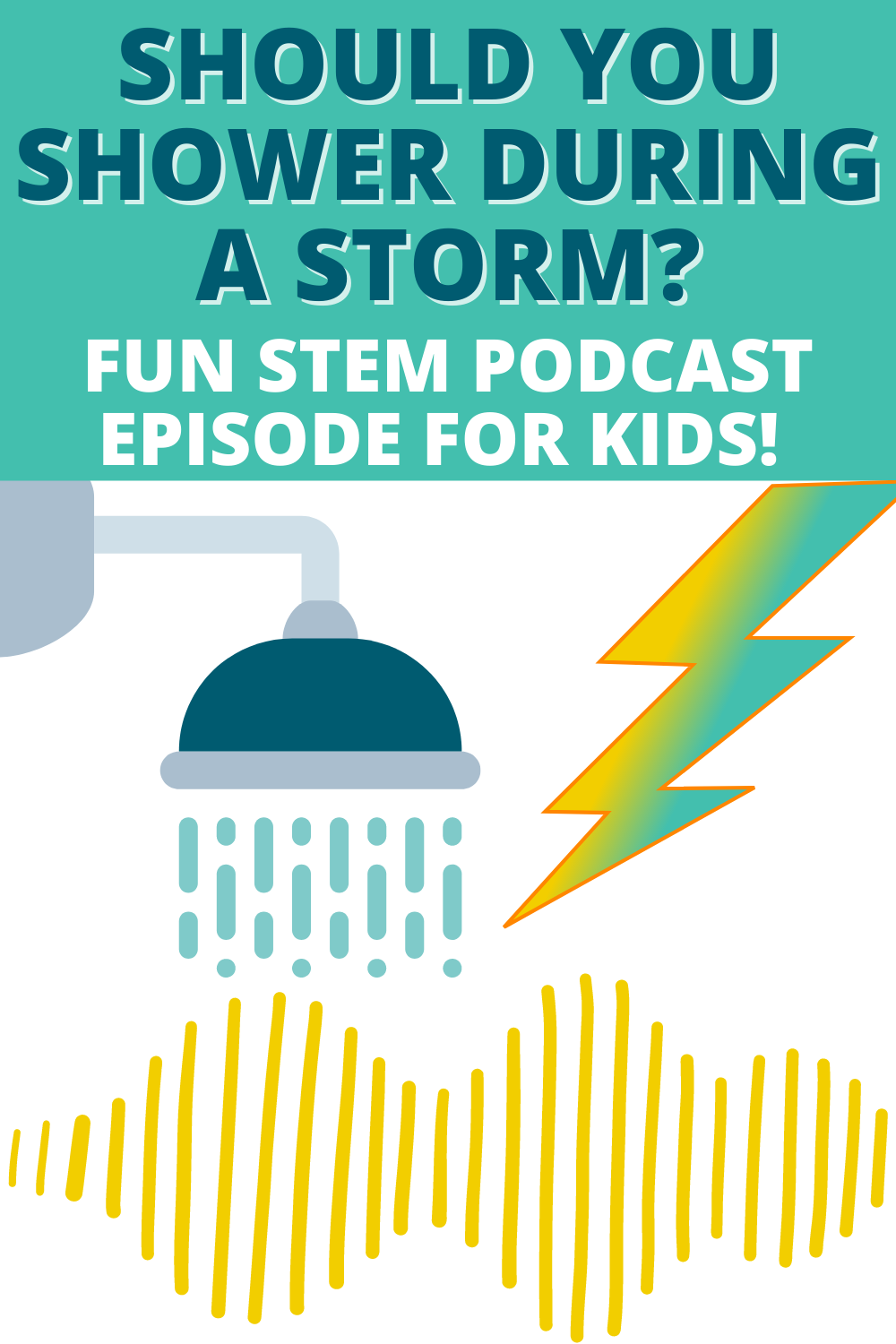 Taking A Bath During Storms Shower Shock Podcast Episode [Podcasts